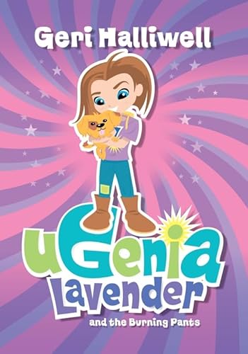 Imagen de archivo de Ugenia Lavender and the Burning Pants (Ugenia Lavender) a la venta por AwesomeBooks