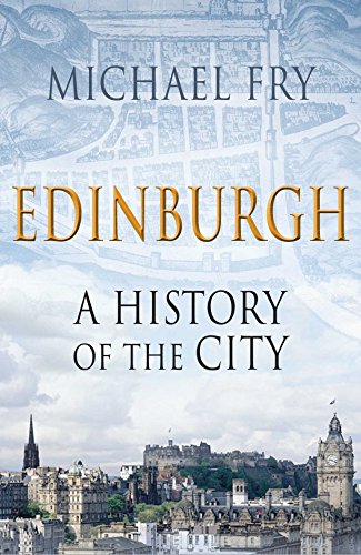 Edinburgh: A History of the City