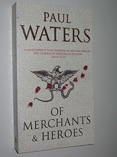 Of Merchants & Heroes (9780230703988) by Waaters Paul