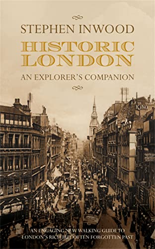 Beispielbild fr Historic London: An Explorer's Companion zum Verkauf von WorldofBooks