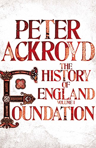 9780230706392: Foundation: A History of England Volume I (History of England Vol 1)