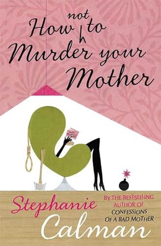 Beispielbild fr How Not to Murder Your Mother zum Verkauf von WorldofBooks