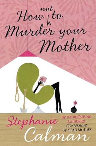 Imagen de archivo de How Not to Murder Your Mother a la venta por WorldofBooks