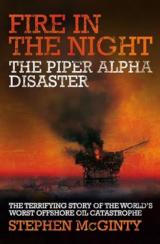 Stock image for Fire in the Night: The Piper Alpha Disaster for sale by WorldofBooks