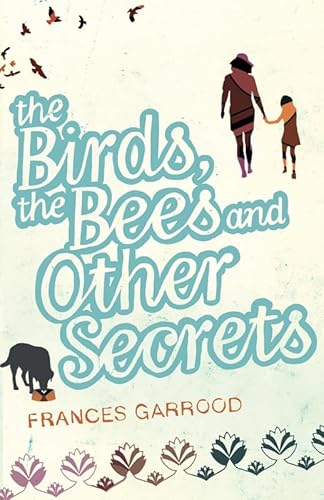 Stock image for The Birds, the Bees and Other Secrets (New Writing) for sale by AwesomeBooks