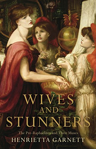 Imagen de archivo de Wives and Stunners: The Pre-Raphaelites and Their Muses a la venta por WorldofBooks