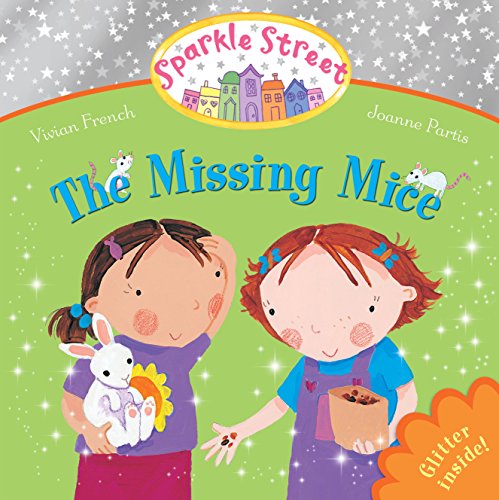 Sparkle Street: The Missing Mice - French, Vivian