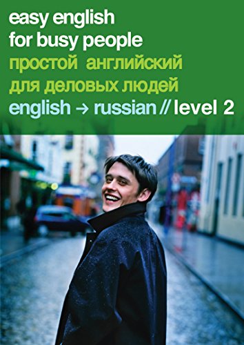 Beispielbild fr Easy English for Busy People - Russian - Volume 2: v. 2 zum Verkauf von Goldstone Books