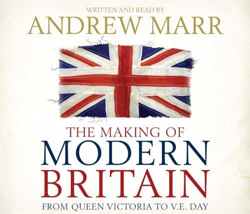 Stock image for The Making of Modern Britain for sale by WorldofBooks