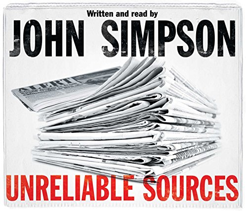 Stock image for Unreliable Sources: How the Twentieth Century Was Reported for sale by medimops