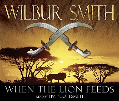 When the Lion Feeds (9780230735767) by Wilbur Smith