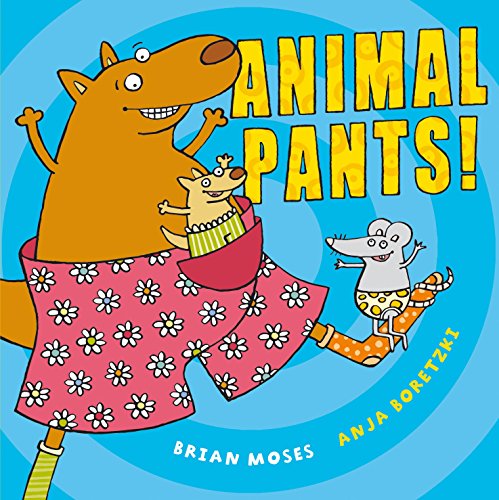 Imagen de archivo de Animal Pants! a la venta por Better World Books