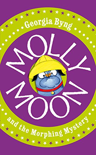 Beispielbild fr Molly Moon and the Morphing Mystery zum Verkauf von WorldofBooks