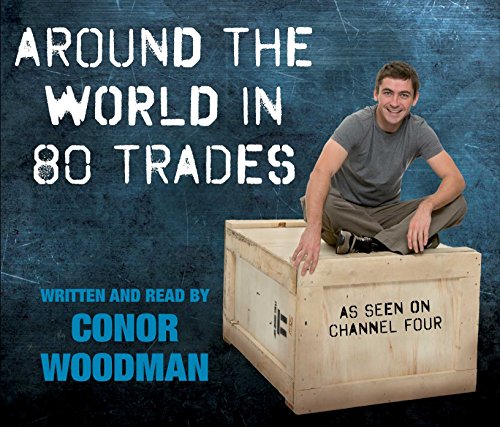 Imagen de archivo de Around the World in 80 Trades: Adventures in economics, from coffee to camels and back a la venta por medimops