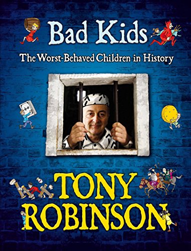 Imagen de archivo de Bad Kids: The Worst Behaved Children in History a la venta por WorldofBooks