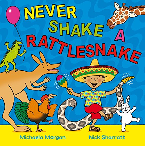 Stock image for Never Shake a Rattlesnake for sale by ThriftBooks-Atlanta