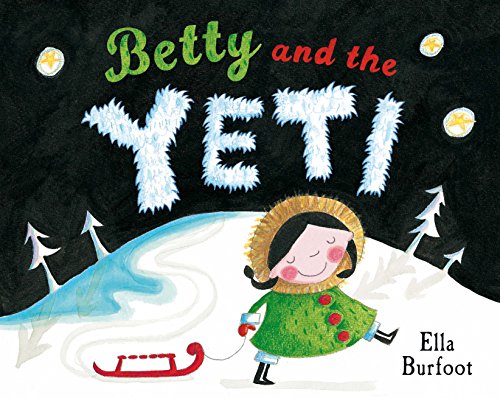 Beispielbild fr Betty and the Yeti zum Verkauf von WorldofBooks