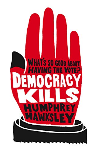 Beispielbild fr Democracy Kills zum Verkauf von AwesomeBooks