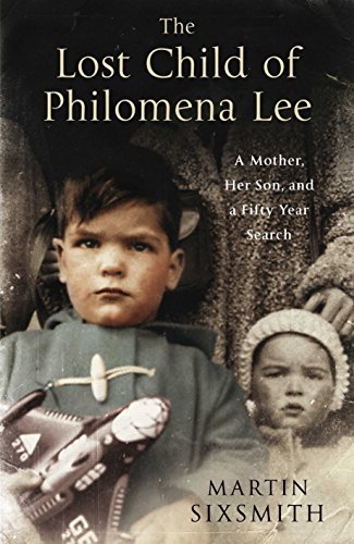 9780230744271: The Lost Child of Philomena Lee: A Mother, Her Son and A Fifty-Year Search
