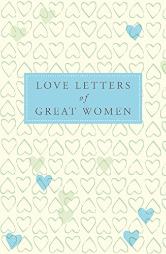 Imagen de archivo de Love Letters of Great Women a la venta por WorldofBooks