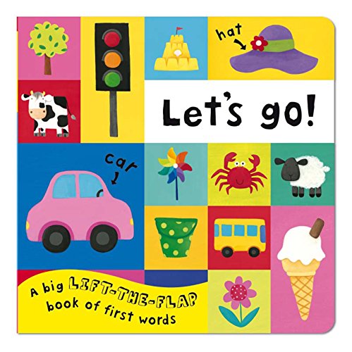 Stock image for Let's Go! Lift the flap first word book for sale by WorldofBooks