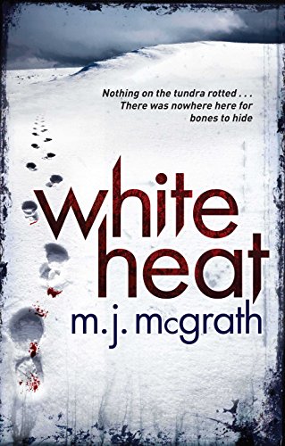 9780230748187: White Heat (The Edie Kiglatuk Arctic Crime Series, 1)