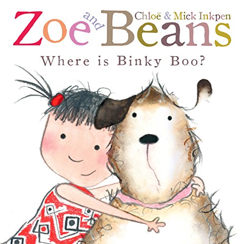Stock image for Zoe and Beans - Where Is Binky Boo? for sale by Better World Books: West