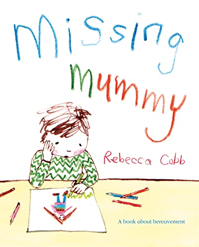 9780230749511: Missing Mummy: A Book About Bereavement