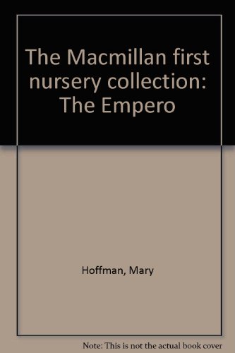Beispielbild fr The Macmillan first nursery collection: The Empero zum Verkauf von WorldofBooks