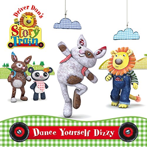 Stock image for Driver Dan's Story Train: Dance Yourself Dizzy for sale by WorldofBooks