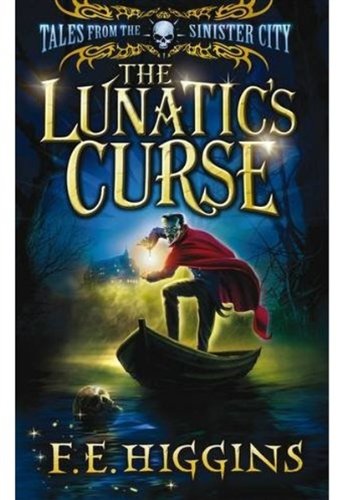 Imagen de archivo de The Lunatic's Curse (Tales from the Sinister City) a la venta por WorldofBooks