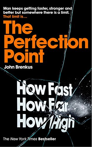 Imagen de archivo de The Perfection Point: Predicting the Absolute Limits of Human Performance a la venta por WorldofBooks