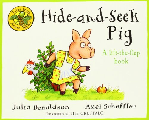 Stock image for Hide-And-Seek Pig. Written by Julia Donaldson for sale by ThriftBooks-Atlanta