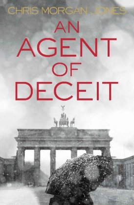 Beispielbild fr An Agent of Deceit (The Ben Webster Spy Series) zum Verkauf von WorldofBooks