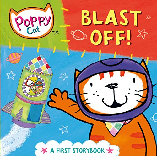 Stock image for Blast Off!: A First Storybook (Poppy Cat) for sale by Books From California