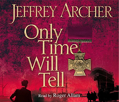 Stock image for Only Time Will Tell (The Clifton Chronicles, 1) for sale by WorldofBooks