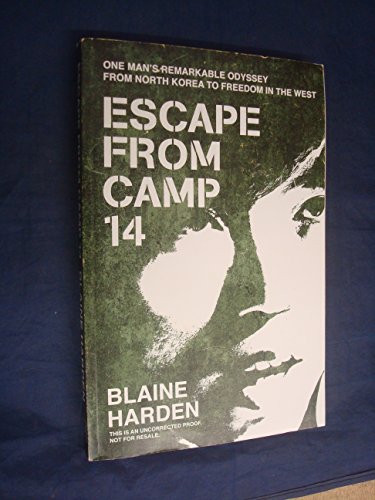 Stock image for Escape from Camp 14: One Man's Remarkable Odyssey from North Korea to Freedom in the West for sale by Books From California