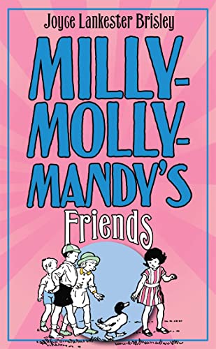 Beispielbild fr Milly- Molly-Mandy's Friends zum Verkauf von WorldofBooks