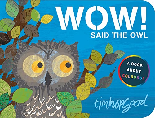 Imagen de archivo de WOW! Said the Owl: A First Book of Colours a la venta por WorldofBooks
