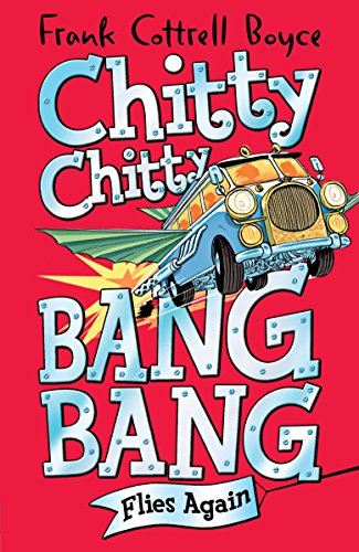 9780230757738: Chitty Chitty Bang Bang Flies Again!. by Frank Cottrell Boyce