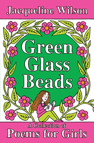 Stock image for Green Glass Beads: A Collection of Poems for Girls for sale by WorldofBooks