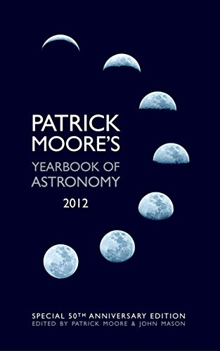 Imagen de archivo de Patrick Moore's Yearbook of Astronomy 2012: 50th Anniversary Edition a la venta por WorldofBooks