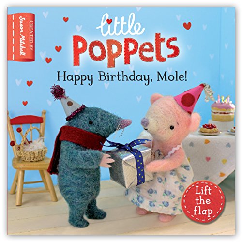 Beispielbild fr Little Poppets: Happy Birthday, Mole!: A lift-the-flap first story zum Verkauf von WorldofBooks