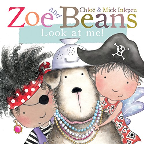 Beispielbild fr Look at Me! (Zoe and Beans) zum Verkauf von Once Upon A Time Books