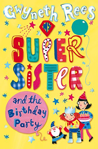 Imagen de archivo de My Super Sister and the Birthday Party a la venta por WorldofBooks