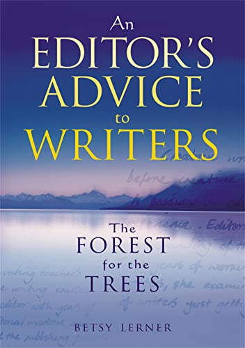 Imagen de archivo de The Forest for the Trees: An editor's advice to writers a la venta por Chiron Media