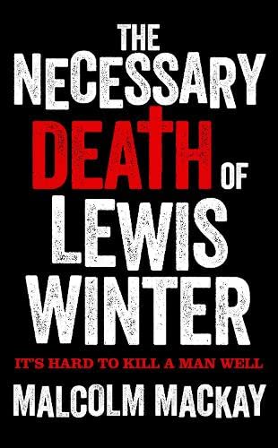 Beispielbild fr The Necessary Death of Lewis Winter zum Verkauf von Wonder Book