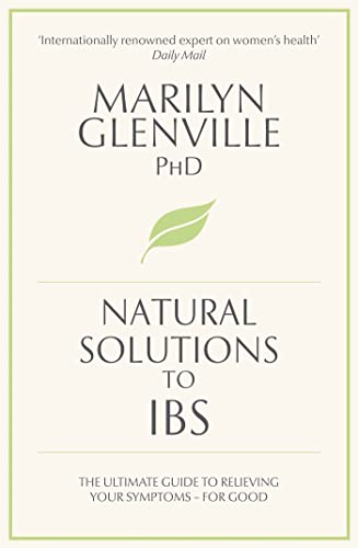 Beispielbild fr Natural Solutions to IBS : The Ultimate Guide to Relieving Your Symptoms - For Good zum Verkauf von Better World Books