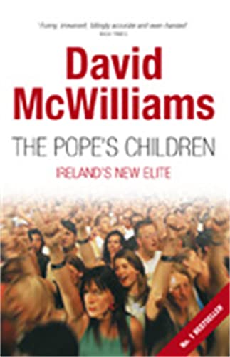 Imagen de archivo de The Pope's Children: Ireland's New Elite a la venta por WorldofBooks