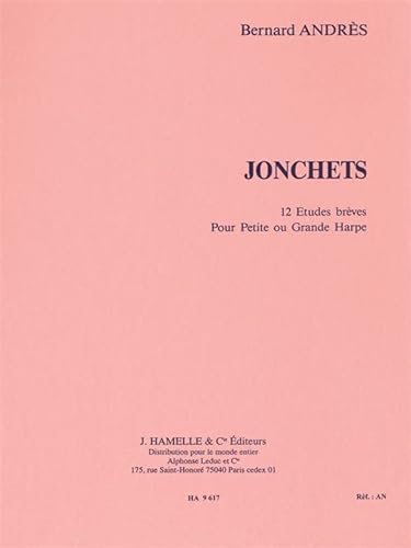 Imagen de archivo de BERNARD ANDRES: JONCHETS (HARP SOLO) a la venta por Books Unplugged
